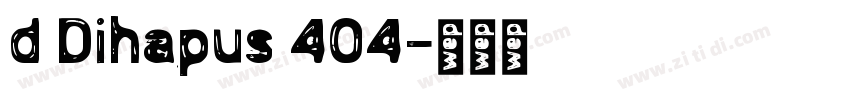 d Dihapus 404字体转换